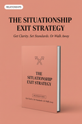 The Situationship Exit Strategy — Reclaim Your Peace & Move On With Confidence